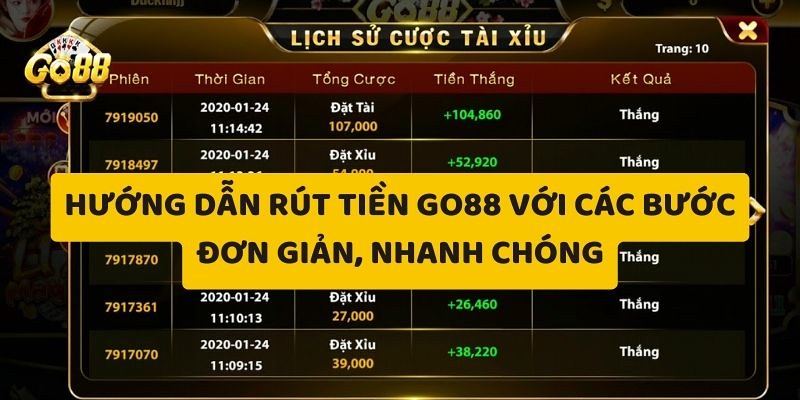 Hướng dẫn rút tiền go88 tài xỉu nhanh chóng